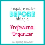 Think you need a professional? Check out these tips on hiring personal organizers for decluttering your home, home organization tips and more!
