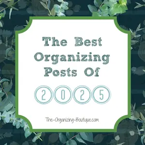 Here are The Organizing Boutique's best of 2025 blog posts. Enjoy!