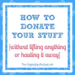 Ready to donate old books, used furniture and other household goods? Here are 3 ways you can pay to have the donations hauled away for you.