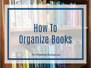 Love reading? Have mountains of books? Wondering how to organize your home? Our tips on how to organize books will help you straighten things up.