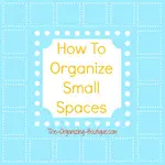 Organizing small spaces is challenging, but it absolutely can be done! Here are some great tips on how to organize small spaces.