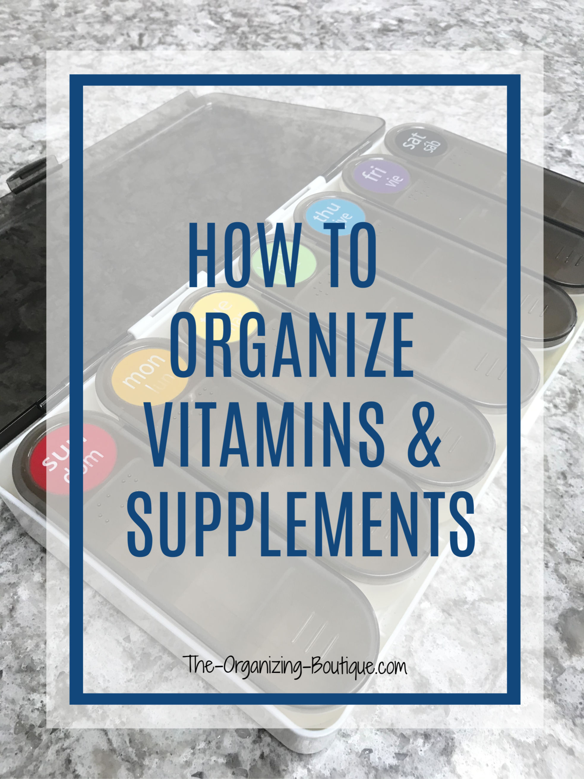How To Organize Vitamins