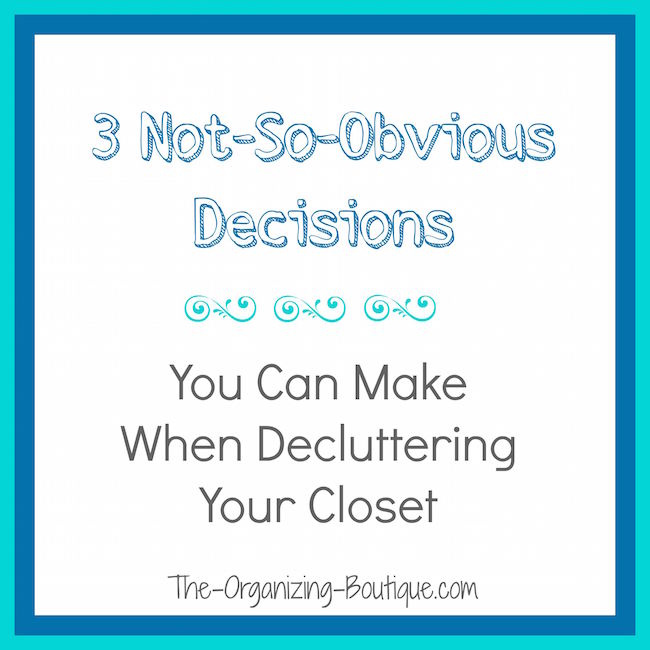 I decided to organize my closet this weekend and do a little decluttering maintenance. Here's how I made some not-so-obvious decisions.