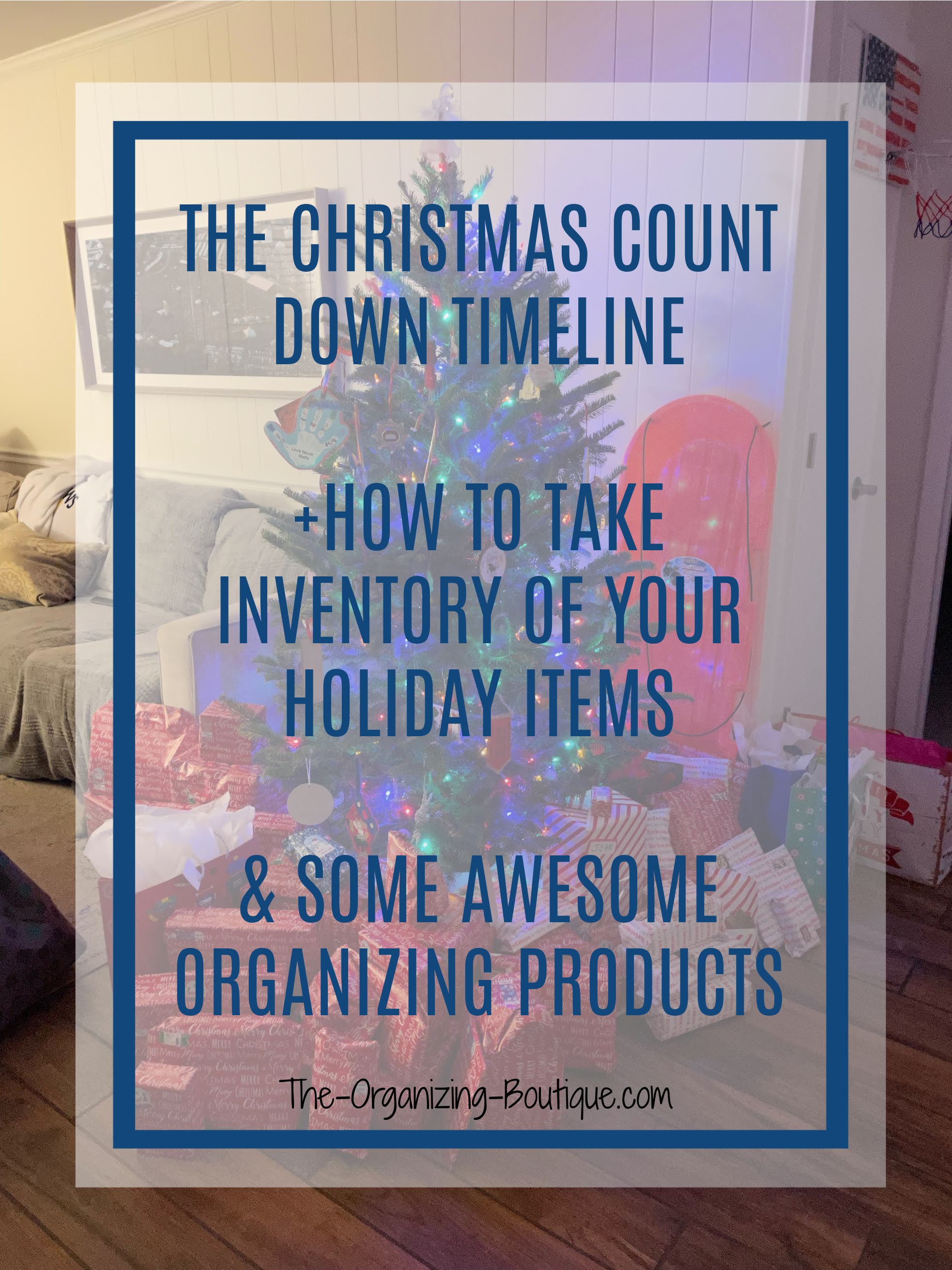 Simplify your holiday season with these great Christmas organizer tips, timeline and product suggestions like Christmas storage boxes!