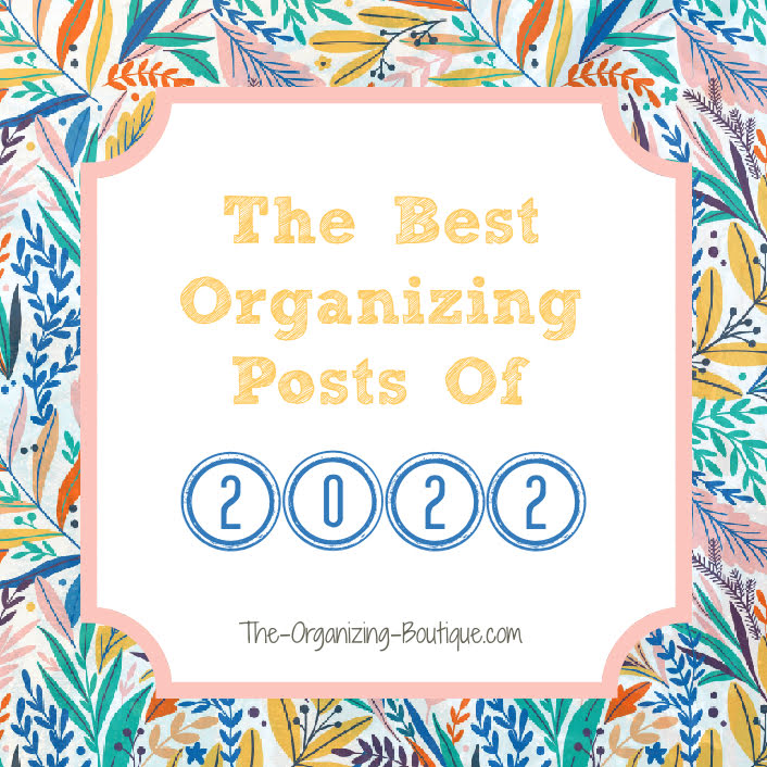 Here are our best of 2022 organizing posts. Enjoy the lineup!