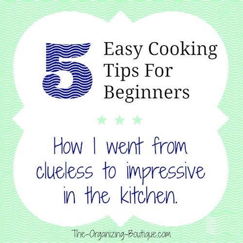 Looking for easy cooking tips? Here's how I went from being clueless to impressing party guests: 5 simple cooking tips for beginners.