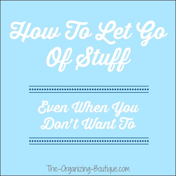 How To Clean Up Clutter & Let Go Of Stuff