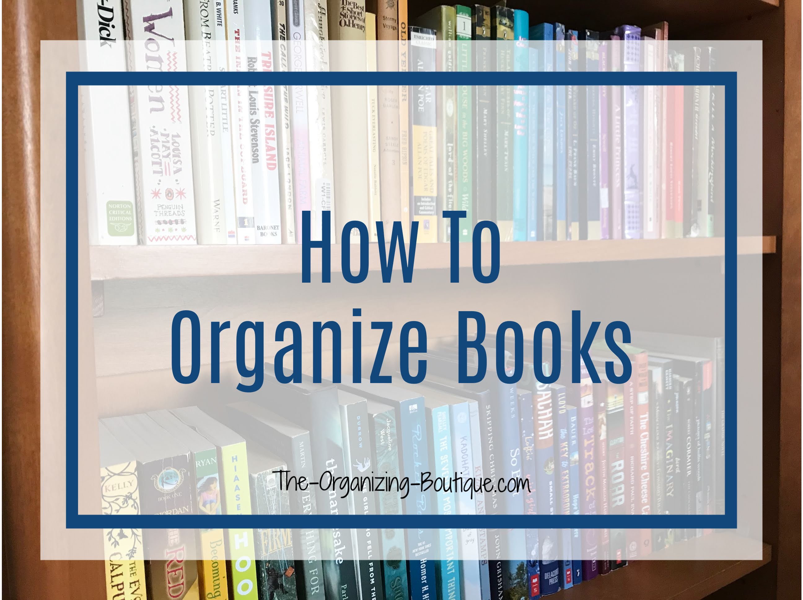 Love reading? Have mountains of books? Wondering how to organize your home? Our tips on how to organize books will help you straighten things up.